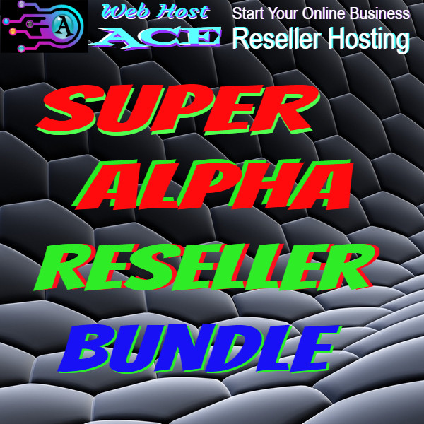 Super Alpha Reseller Hosting-Website-Billing Software-Plugins-eMail-Traffic-PLR