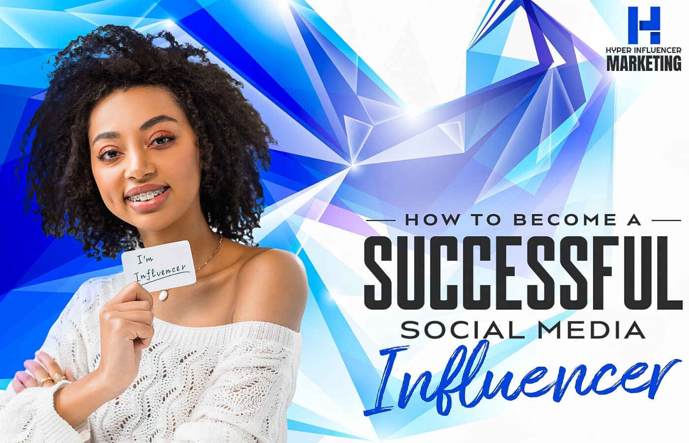How to Become a Successful Social Media Influencer – Step-by-Step Guide