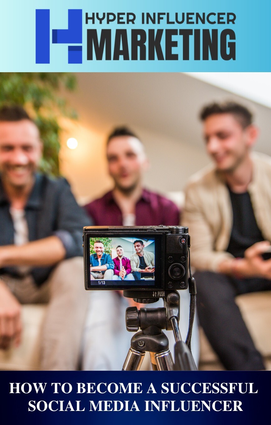 How to Become a Successful Social Media Influencer – Step-by-Step Guide