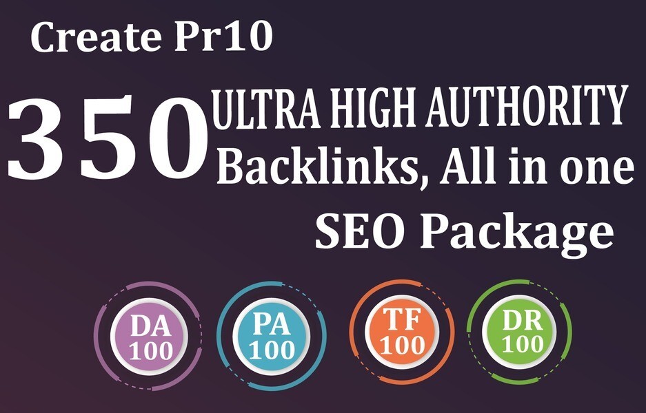350 ULTRA HIGH AUTHORITY DA30 to DA90 All-in-1 SEO Backlinks Package